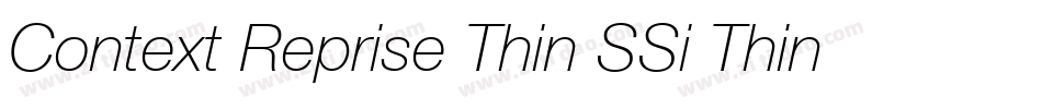Context Reprise Thin SSi Thin Italic字体转换